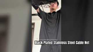 Black Plated Stainless Steel Rope Net for Safety Protection?